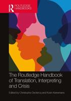 The Routledge Handbook of Translation, Interpreting and Crisis