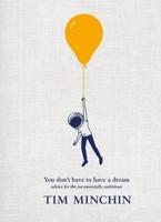 You Don't Have To Have A Dream