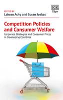Competition Policies and Consumer Welfare