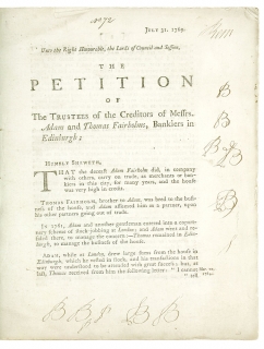 Unto the Right Honourable, the Lords of Council and Session, the Petition of the Trustees of the Creditors of Messrs. Adam and Thomas Fairholm, Bankiers in Edinburgh.