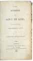 On the Worship and Love of God;