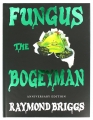 Fungus the Bogeyman.