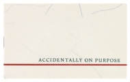 [Christmas card:] 'Accidentally on Purpose'.