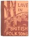 Love in British Folk Song.