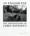 An English Eye. The Photographs of James Ravilious.